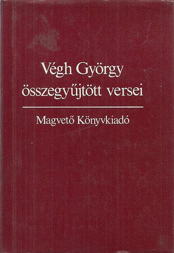Végh György - Végh György összegyűjtött versei