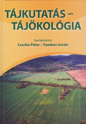Csorba P�ter; Fazekas Istv�n - T�jkutat�s - t�j�kol�gia