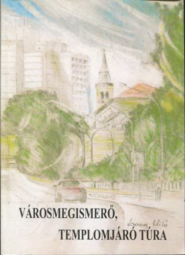 Vrosmegismer, templomjr tra