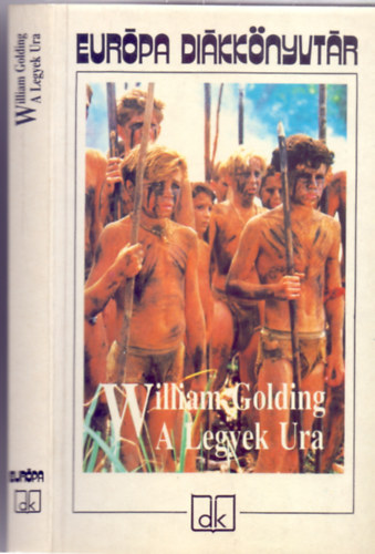 William Golding - A Legyek Ura (Lord of the Flies - Európa Diákkönyvtár)
