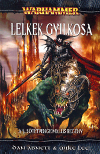 Mike Lee; Dan Abnett - Lelkek gyilkosa