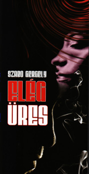 Szabó Gergely - Elég üres