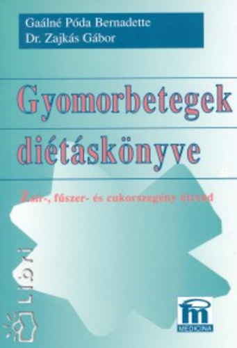 Galn P.B.-Dr. Zajks G. - Gyomorbetegek ditsknyve