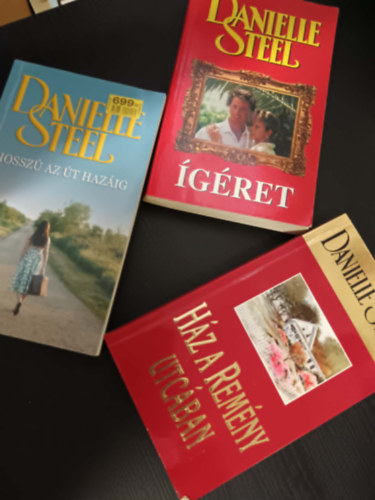 Danielle Steel - �g�ret +Hossz� az �t haz�ig+H�z a rem�ny utc�ban 3db
