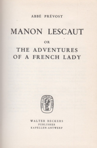 Abb� Pr�vost - Manon Lescaut or The Adventures of a Franch Lady