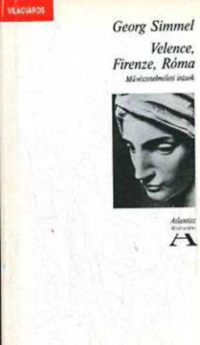 Georg Simmel - Velence, Firenze, R�ma  M�v�szetelm�leti �r�sok