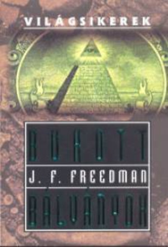J. F. Freedman - Bukott blvnyok