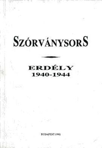 Balogh Júlia (szerk.) - Szórványsors. Dr. Szűk Ödön jelentései - Erdély 1940-1944