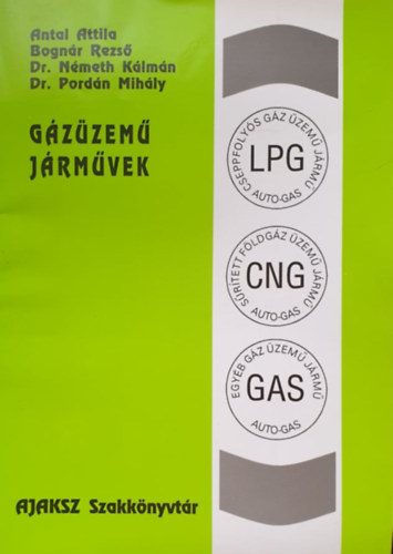 Bognr Rezs, Nmeth Klmn dr., Pordn Mihly dr. Antal Attila - Gzzem jrmvek (AJAKSZ Szakknyvtr)
