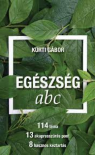 Kürti Gábor - EGÉSZSÉG ABC