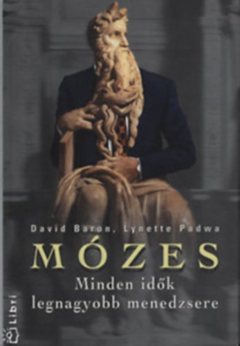 David-Padwa, Lynette Baron - Mzes a menedzsmentrl-Minden idk legnagyobb menedzsere