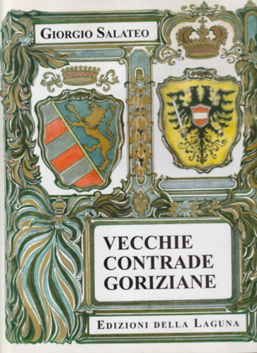 Giorgio Salateo - Vechie Contrade Goriziane