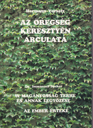 Hermann Vorsatz - Az öregség keresztyén arculata.