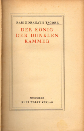 Rabindranath Tagore - Der König der dunklen Kammer