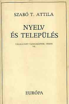 Szab T. Attila - Nyelv s telepls
