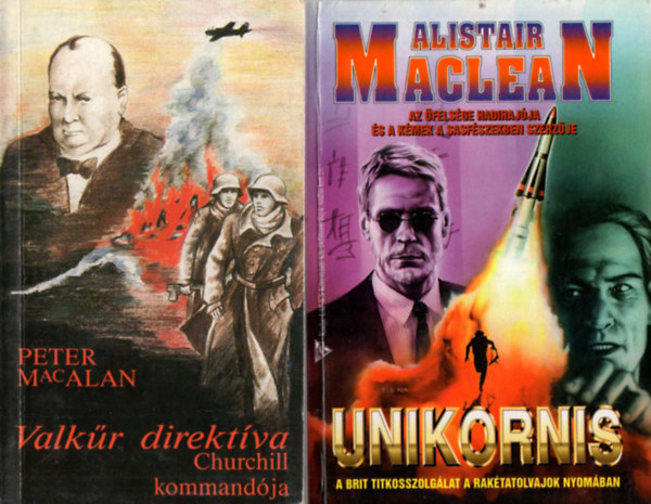 Alistair MacLean Peter MacAlan - 4 db krimi: Valkűr direktíva, Unikornis, Halálvonat, Éjjeli őrjárat
