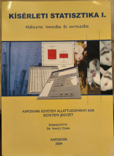 Dr. Hancz Csaba - Kísérleti statisztika I. - Kísérletek tervezése és kivitelezése
