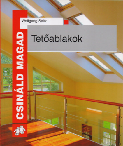 Wolfgang Seitz - Tetőablakok