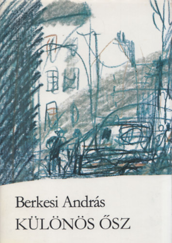 Berkesi Andr�s - K�l�n�s �sz (dedik�lt)