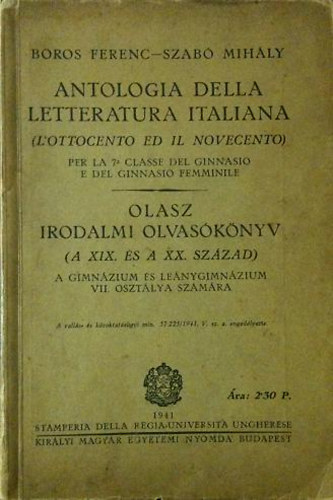 Boros Ferenc-Szab� Mih�ly - Anthologia della letteratura italiana-Olasz irodalmi olvas�k�nyv