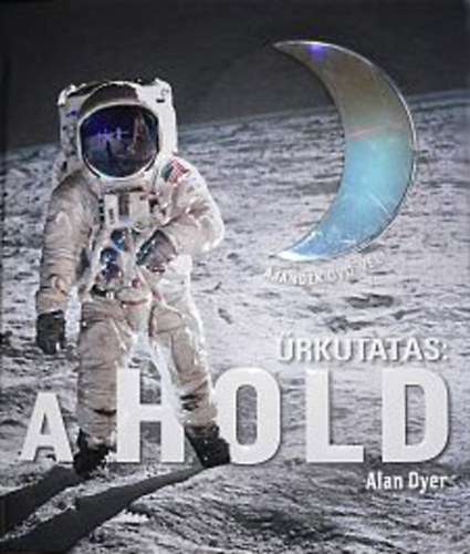 Alan Dyer - �rkutat�s: A Hold