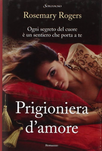 Rosemary Rogers - Prigioniera d'amore