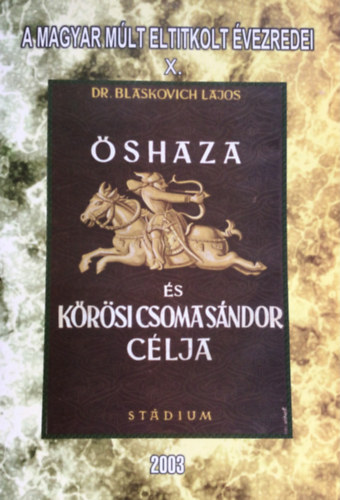 Dr. Blaskovich Lajos - �shaza �s K�r�si Csoma S�ndor c�lja