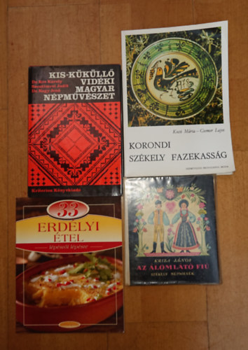 Kós Károly-Szentimrei-Nagy, Kocsi Márta Kriza János - Csomor Lajos - 3 könyv az erdélyi népművészetről + ajándék erdélyi szakácskönyv: Az álomlátó fiú, Kis-Küküllő vidéki magyar művészet, Korondi székely fazekasság + 33 erdélyi étel lépésről lépésrenép