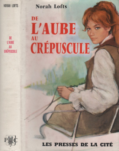 Norah Lofts - De l'aube au crépuscule