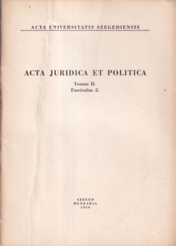 Perb�r� J�zsef - Acta Juridica et Politica - Tomus II. Fasciculus 2.