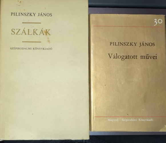 Pilinszky Jnos - 2db Pilinszky Jnos knyv - Pilinszk Jnos vlogatott mvei; Szlkk