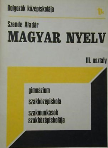 Szende Aladr - Magyar nyelv III. 11 o.