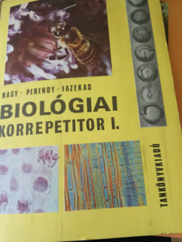 Nagy; Perendy; Fazekas - Biológiai korrepetitor I-II.
