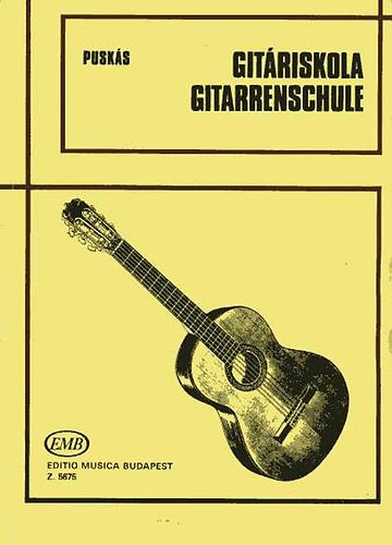 Puskás Tibor - Gitáriskola / Gitarrenschule