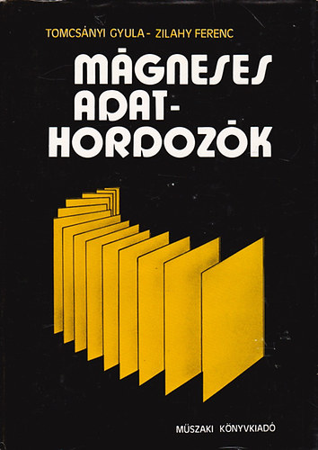 Zilahy Ferenc Tomcs�nyi Gyula - M�gneses adathordoz�k