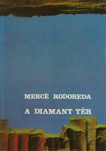 Mercé Rodoreda - A Diamant tér