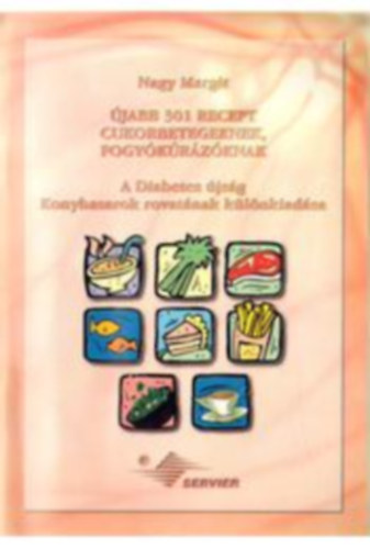Nagy Margit - jabb 301 recept cukorbetegeknek, fogykrzknak
