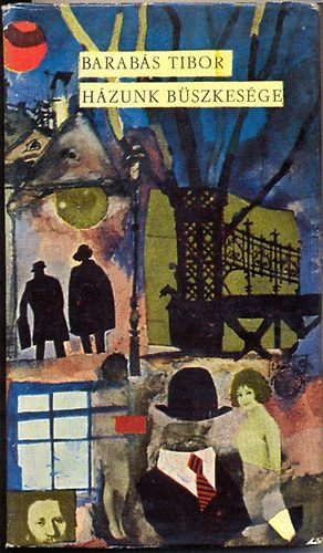 Barabás Tibor - Házunk büszkesége