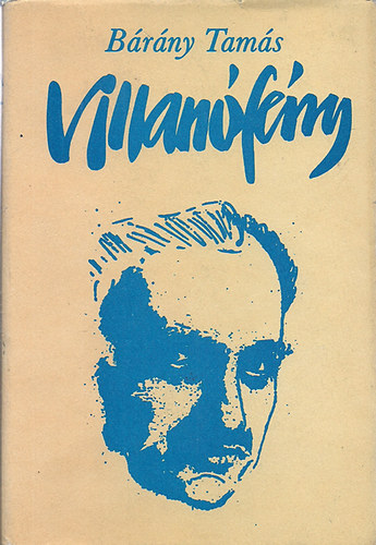 B�r�ny Tam�s - Villan�f�ny
