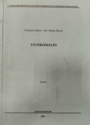 Dr. Dalia Olivér Csornai Gábor - Távérzékelés (kézirat)