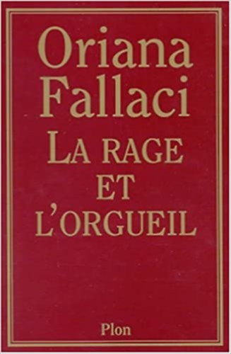 Oriana Fallaci - La Rage et l'orgueil