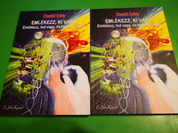 David Icke - Emlékezz, Ki vagy .. I-II. kötet