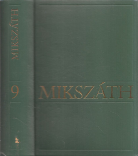 Mikszth Klmn - Mikszth Klmn mvei 9.