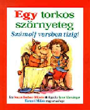 Susan Heyboer O'Keefe - Egy torkos szrnyeteg (szmolj versben tzig)