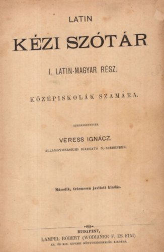 Veress Ignc - Latin kzisztr II. magyar-latin rsz kzpiskolk szmra