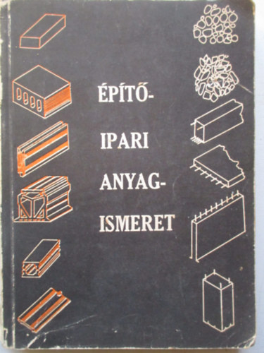 Pados Antal - �p�t�ipari anyagismeret