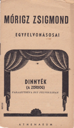 Móricz Zsigmond - Dinnyék (A ZÖRDÖG) - Parasztréfa egy felfonásban
