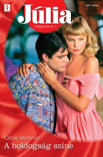 Carole Mortimer - J�lia 467. (A boldogs�g sz�ne)