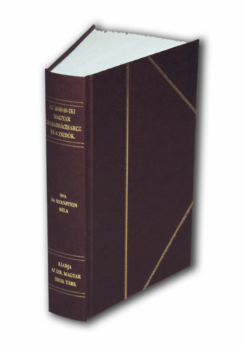 Dr. Bernstein B�la - Az 1848/49-iki magyar szabads�gharcz �s a zsid�k