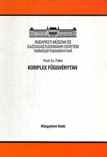 Pach Zs. P�ln� - Komplex f�ggv�nytan